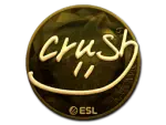 Sticker | crush (Gold) | Katowice 2019