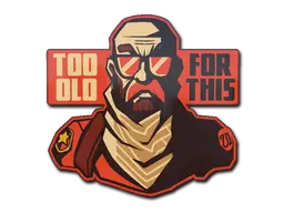 Sticker | Too Old for This Sticker | Too Old for This