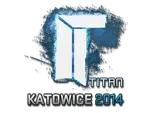 Sticker | Titan | Katowice 2014