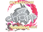 Sticker | chopper (Champion) | Shanghai 2024