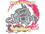 Sticker | chopper (Glitter, Champion) | Shanghai 2024