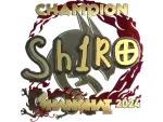Sticker | sh1ro (Gold, Champion) | Shanghai 2024