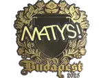 Sticker | MATYS (Gold) | Budapest 2025