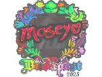 Sticker | Moseyuh (Holo) | Budapest 2025